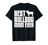 Beste Bulldoggen-Mutter aller Zeiten T-S