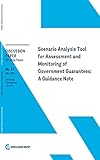 Scenario Analysis Tool for Assessment and Monitoring of Government Guarantees (English Edition)