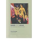 Hand and Head: Ernst Ludwig Kirchner's Self-Portrait as Soldier (Discovery (Univ of California)) (Hardback) - C