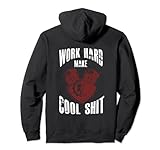 Backprint Work hard make cool shit Pullover H