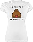 Sprüche Statement mit Spruch - Emoticon - Aus dem Weg! Ich muss kacken - M - Weiß - t-Shirt Kackhaufen - L191 - Tailliertes Tshirt für Damen und Frauen T-S