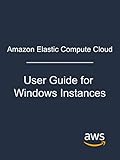 Amazon Elastic Compute Cloud: User Guide for Windows Instances (English Edition)