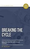 Breaking The Cycle (English Edition)