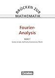 Brücken zur Mathematik, Bd.7, Fourier-Analysis: Fourier-Analysis - Schülerb