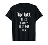 Flies Annoy Just for Fun Lustiges Tier Pun Humor Tier Meme T-S
