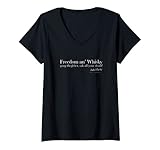 Damen Robert Rabbie Burns Zitat Freedom an Whisky Scotch Whisky T-Shirt mit V