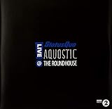 Aquostic! Live at the Roundhouse [Vinyl LP]