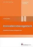 Innovationsmanagement: Betriebliche Probleme strategisch lö