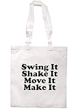 illustratedidentity Swing It Shake It Move It Make It Tragetasche 37,5 x 42 cm mit langen Griffen, natur, Einheitsgröß