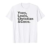 Yves Louis Christian and Coco classic french designers T-S