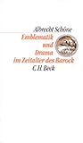 Emblematik und Drama im Zeitalter des Barock (C. H. Beck Kulturwissenschaft)