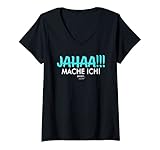 Damen Jahaa Mach Ich Später vielleicht Spruch Damen Herren T-Shirt mit V
