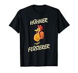 Hühner Flüsterer - lustiges Huhn Hahn Hühnerstall Landwirt T-S