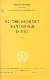Les formes concurrentes du gérondif passé en russe (French Edition)