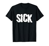 Sick T-S