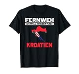 Fernweh ich will wieder nach Kroatien Europa Urlaub T-S