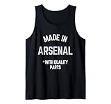 Made In Arsenal Lustiger Slogan Born in Arsenal Tank Top