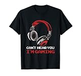 Gamer T-Shirt Can't Hear You I'm Gaming | Zocker Headset T-S
