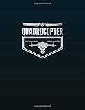 Quadrocopter: Professional Drone Flight Logbook for Hobbyist Drone Pilots Journal size 8.5 x 11 inches (US Letter)