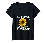 Damen In einer Welt voller Rosen sei eine Sonnenblume T-Shirt mit V