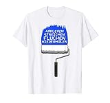 Lustiges T-Shirt Handwerker Maler Meister Maler Azubi Spruch T-S
