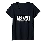 Damen AREA 51 AUTHORIZED PERSONSONNEL ONLY See Them Aliens UFO Meme T-Shirt mit V