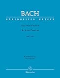 Johannes-Passion (St. John Passion) BWV 245. BÄRENREITER URTEXT. Klavierauszug vokal, Urtextausgab