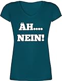 Sprüche Statement mit Spruch - Äh. Nein! - 3XL - Türkis - Damen Tshirt sprüche - XO1525 - Damen T-Shirt mit V