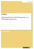 Führungstheorien und Führungsstile von Führungskomp