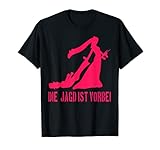 Die Jagd ist Vorbei Lustiges Polter T-Shirt Heirat Hochzeit T-S