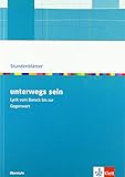unterwegs sein. Lyrik vom Barock bis zur Gegenwart: Kopiervorlagen mit Unterrichtshilfen Klasse 10-13 (Stundenblätter Deutsch)