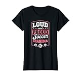 Damen Loud & Proud Fußball Oma niedlicher lustiger Fußball Love Pride T-S