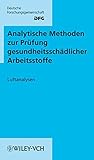 Analytische Methoden zur Prüfung gesundheitsschädlicher Arbeitsstoffe: Band 1: Luftanalysen, 16. Lieferung (DFG-Publikationen)