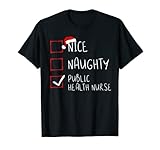 Nette Naughty Public Health Nurse Christmas Liste Santa Claus T-S