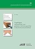 Tragfähigkeit mechanischer und geklebter Verbindungsmittel in Buchenfurnierschichtholz (Karlsruher Berichte zum Ingenieurholzbau / Karlsruher Institut für Technologie, Holzbau und Baukonstruktionen)