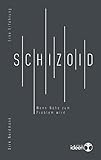 Schizoid: Wenn Nähe zum Problem wird. Eine Erfahrung