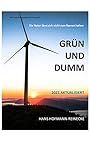 GRÜN UND DUMM: Die Natur lässt sich nicht zum N