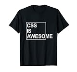 CSS Is Awesome Witziges Web-Entwickler Herren T-S