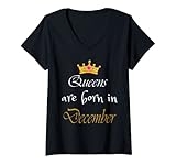 Damen Queens Are Born in December Christmas Birthday Funny T-Shirt mit V