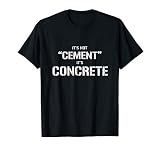 Es ist nicht Zement, Beton Sein Lustig T-S