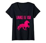 Damen Take It Isi | Islandpferd Isländer Pony Tölt Pferde Reiter T-Shirt mit V