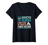 Damen Lustiges Zitat für Buchliebhaber mit englischer Aufschrift „I'm not addicted to reading“ T-Shirt mit V