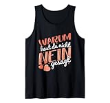 Jungesellenabschied JGA - Warum Hast Du Nicht Nein Gesagt Tank Top