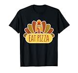 Turkey Day Shirt Turkey Eat Pizza Thanksgiving Day T-S