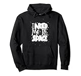 I Need More Space, Enjoy Cool Space Quotes Tee shirts Design Pullover H