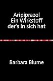 Aripiprazol: Ein Wirkstoff der'