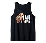 Lustiges Wortspiel nut Today Eichhörnchen Nüsse Menschen Tank Top