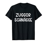 Zuckerschnecke Zuggorschnägge Freundin Frau Lustiges Sachsen T-S