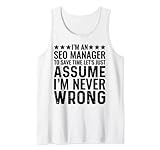 Ich bin ein SEO-Manager, um Zeit zu sparen Lass uns einen lustigen Job annehmen Tank Top