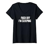 Damen Fick Off Ich schlafe T-Shirt mit V